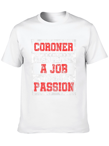 Coroner Passion T-Shirt - Job Pride