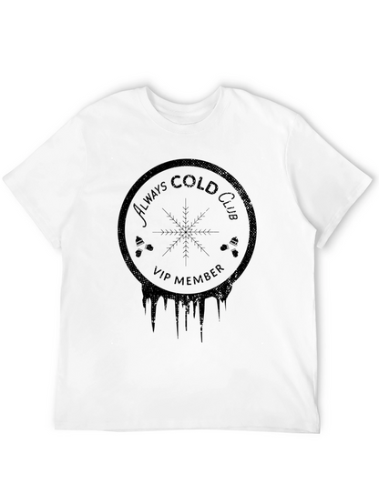 Always Cold Club VIP Black T-Shirt