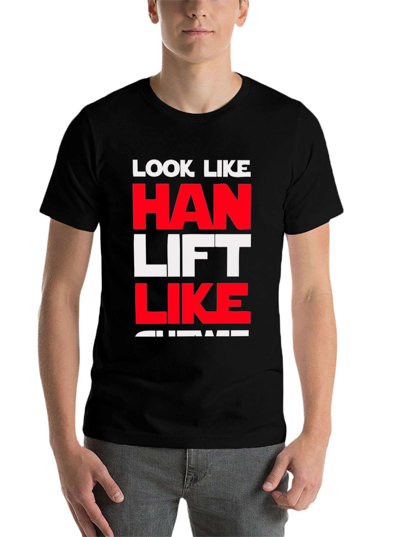Look Like Han Lift Like Chewie T-Shirt