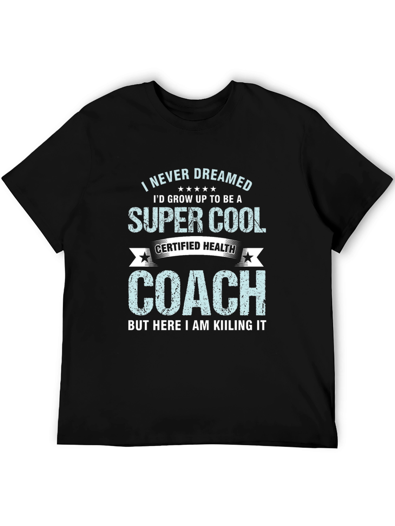 Super Cool Health Coach Graphic Tee