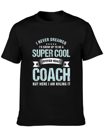 Super Cool Health Coach Graphic Tee