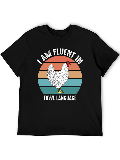 Funny Chicken T-Shirt - Fluent in Fowl Language