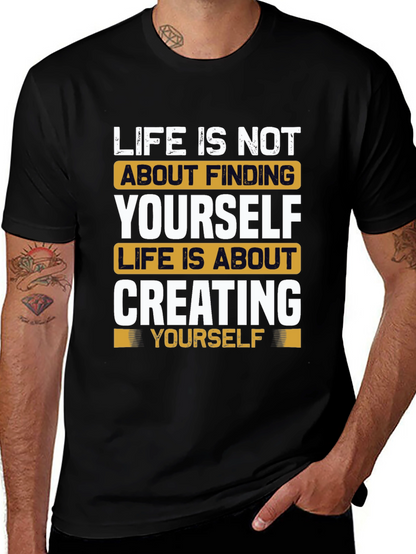 Inspirational Life Quote T-Shirt - Create Yourself