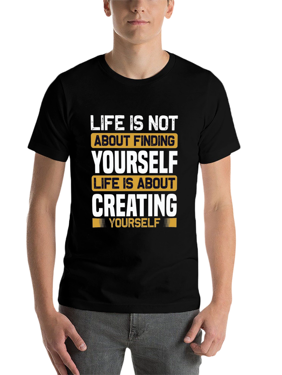 Inspirational Life Quote T-Shirt - Create Yourself