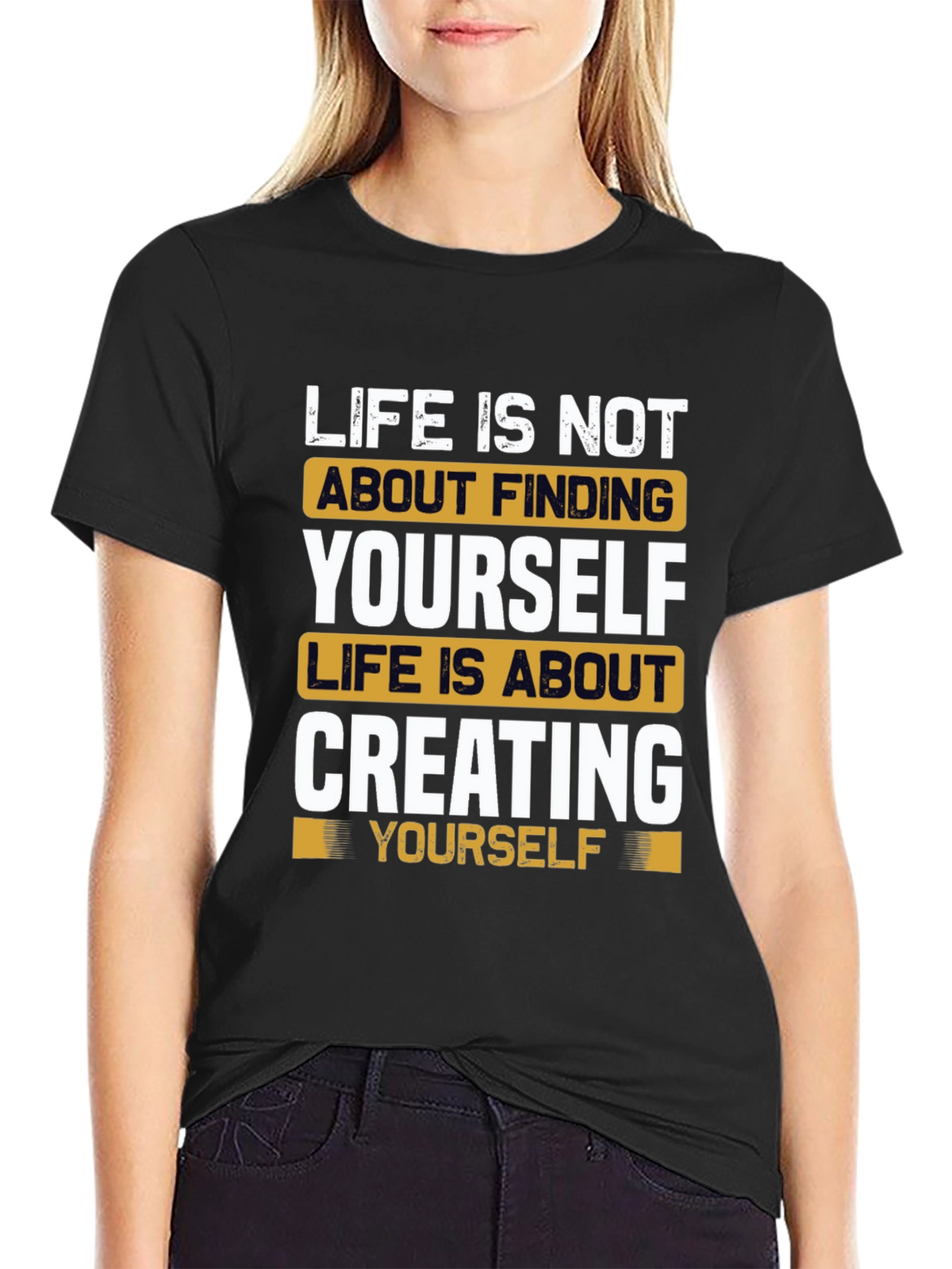Inspirational Life Quote T-Shirt - Create Yourself