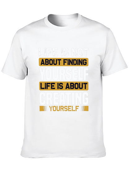 Inspirational Life Quote T-Shirt - Create Yourself