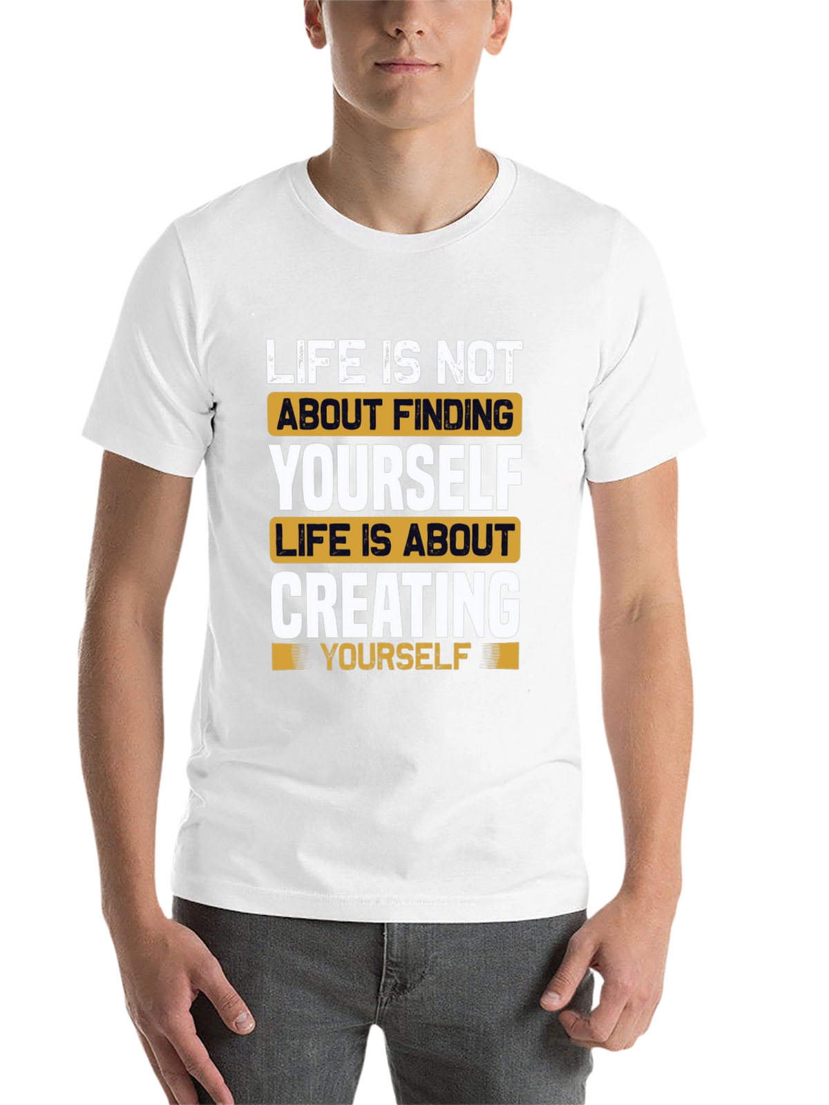 Inspirational Life Quote T-Shirt - Create Yourself