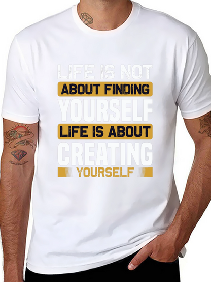 Inspirational Life Quote T-Shirt - Create Yourself