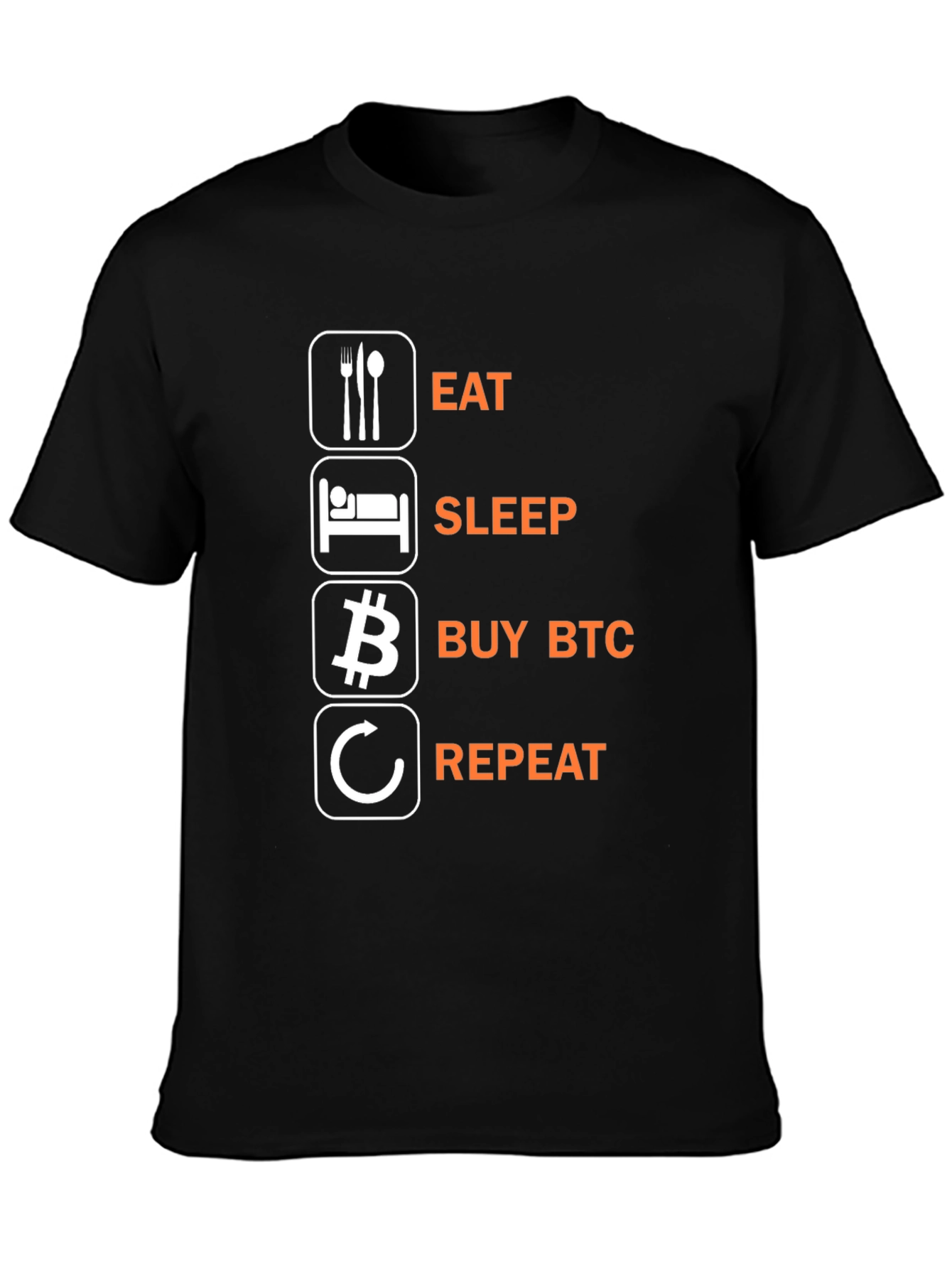 Eat Sleep Buy BTC Repeat Black T-Shirt