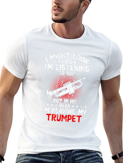 Trumpet Player T-Shirt: Im Playing My Trumpet