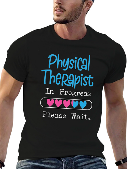 Physical Therapist In Progress T-Shirt