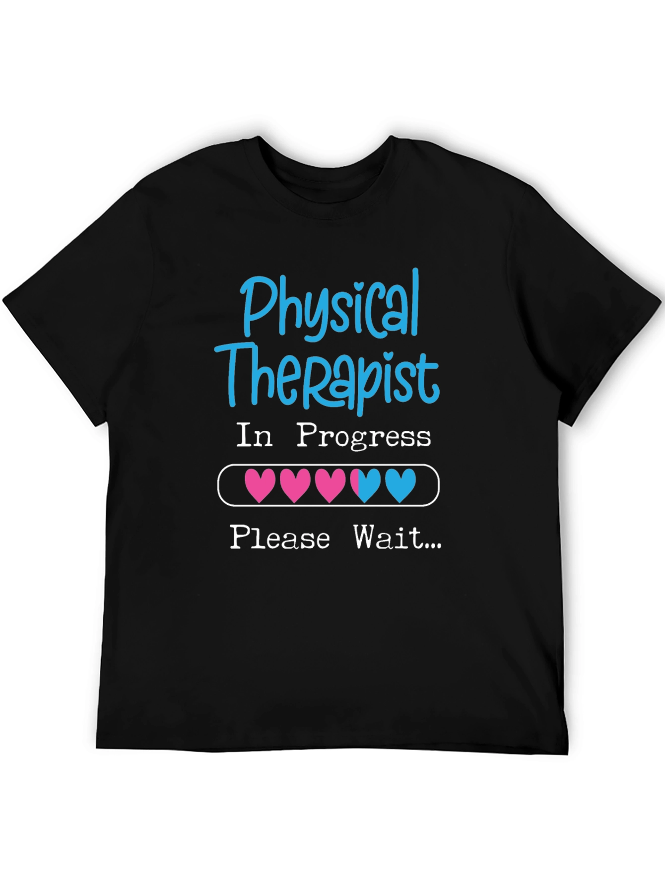 Physical Therapist In Progress T-Shirt