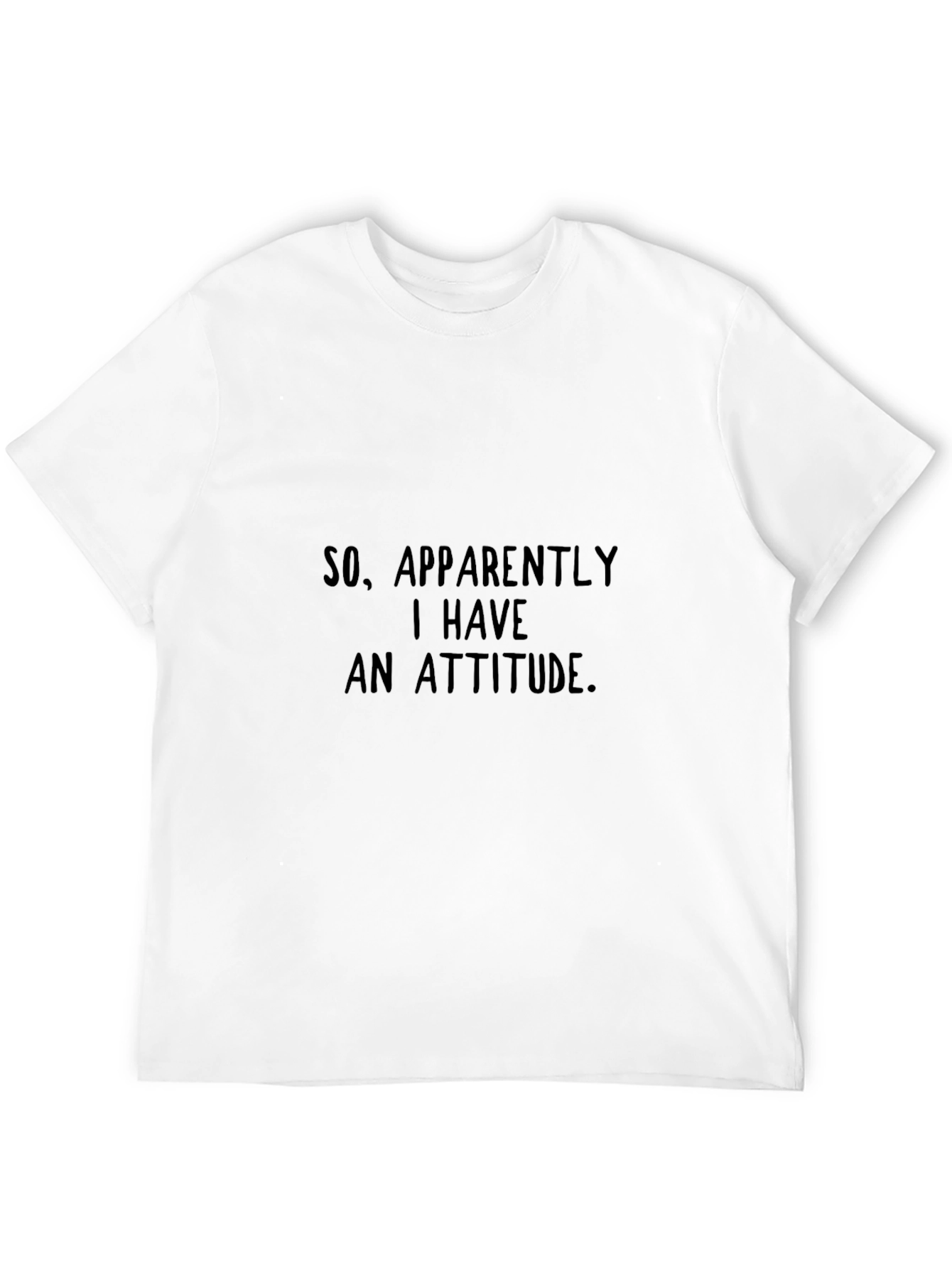 Attitude Graphic Tee - Sarcastic Humor T-Shirt