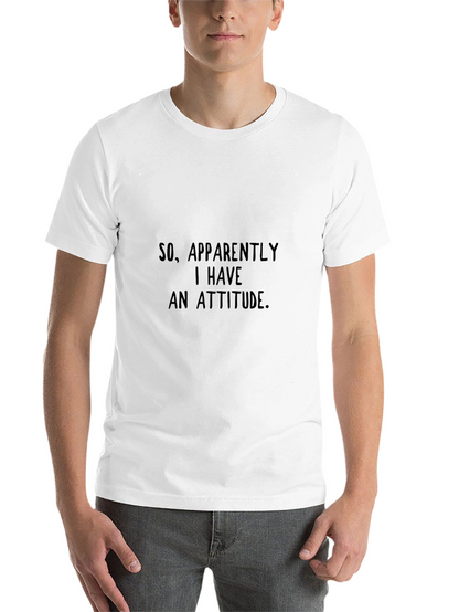 Attitude Graphic Tee - Sarcastic Humor T-Shirt