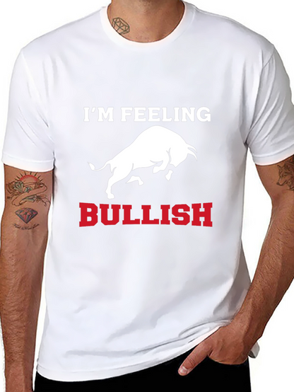 Im Feeling Bullish T-Shirt