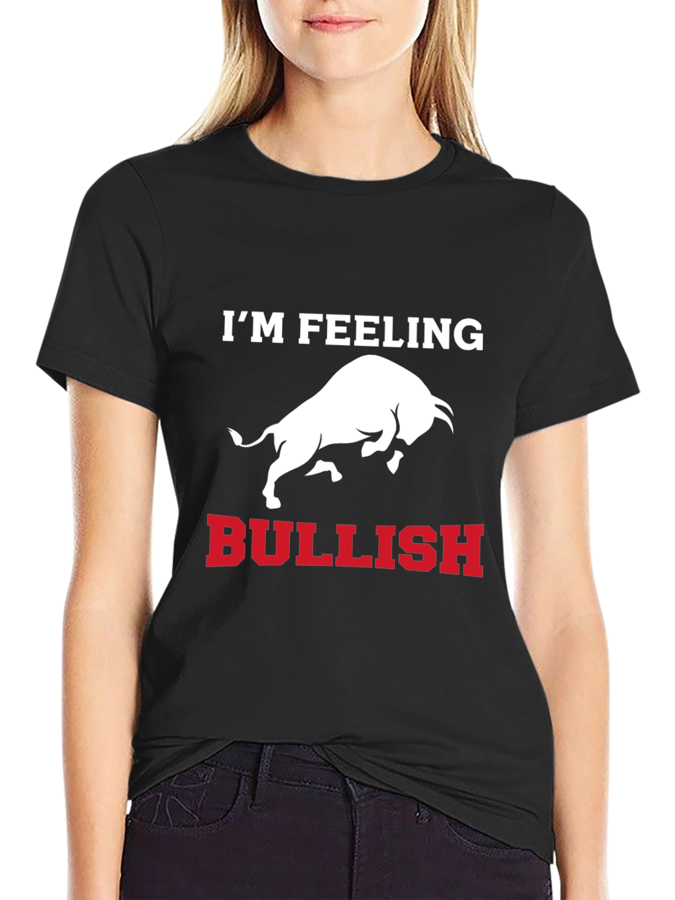 Im Feeling Bullish T-Shirt