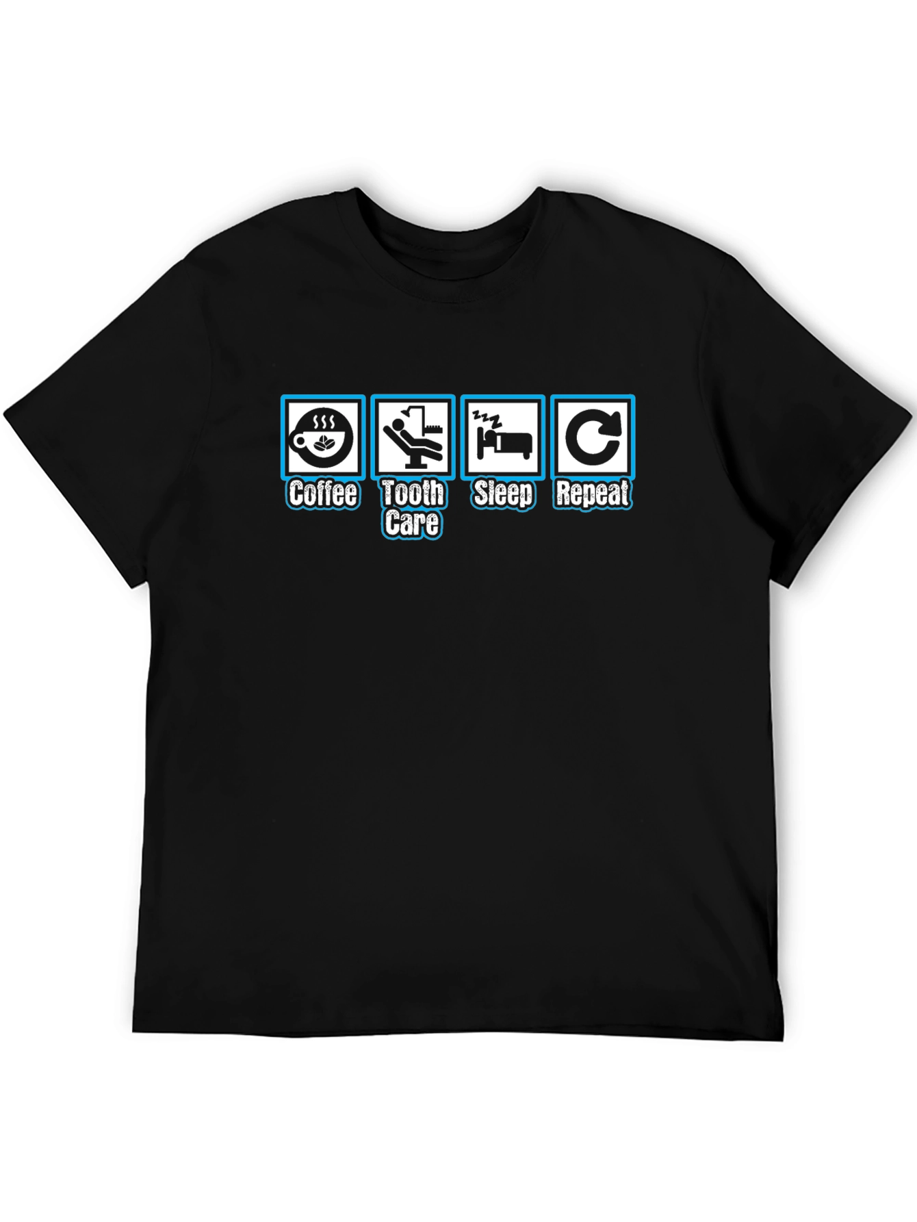 Coffee Tooth Care Sleep Repeat T-Shirt
