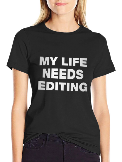 My Life Needs Editing Black T-Shirt