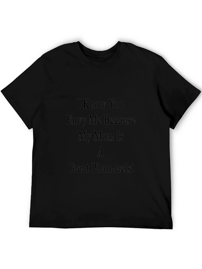Envy My Mom Pharmacist Tee
