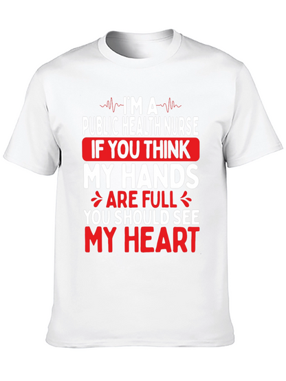 Public Health Nurse T-Shirt - My Hands My Heart
