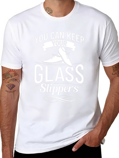 Keep Your Glass Slippers T-Shirt
