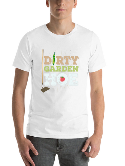 Dirty Garden Hoe Funny Gardening T-Shirt