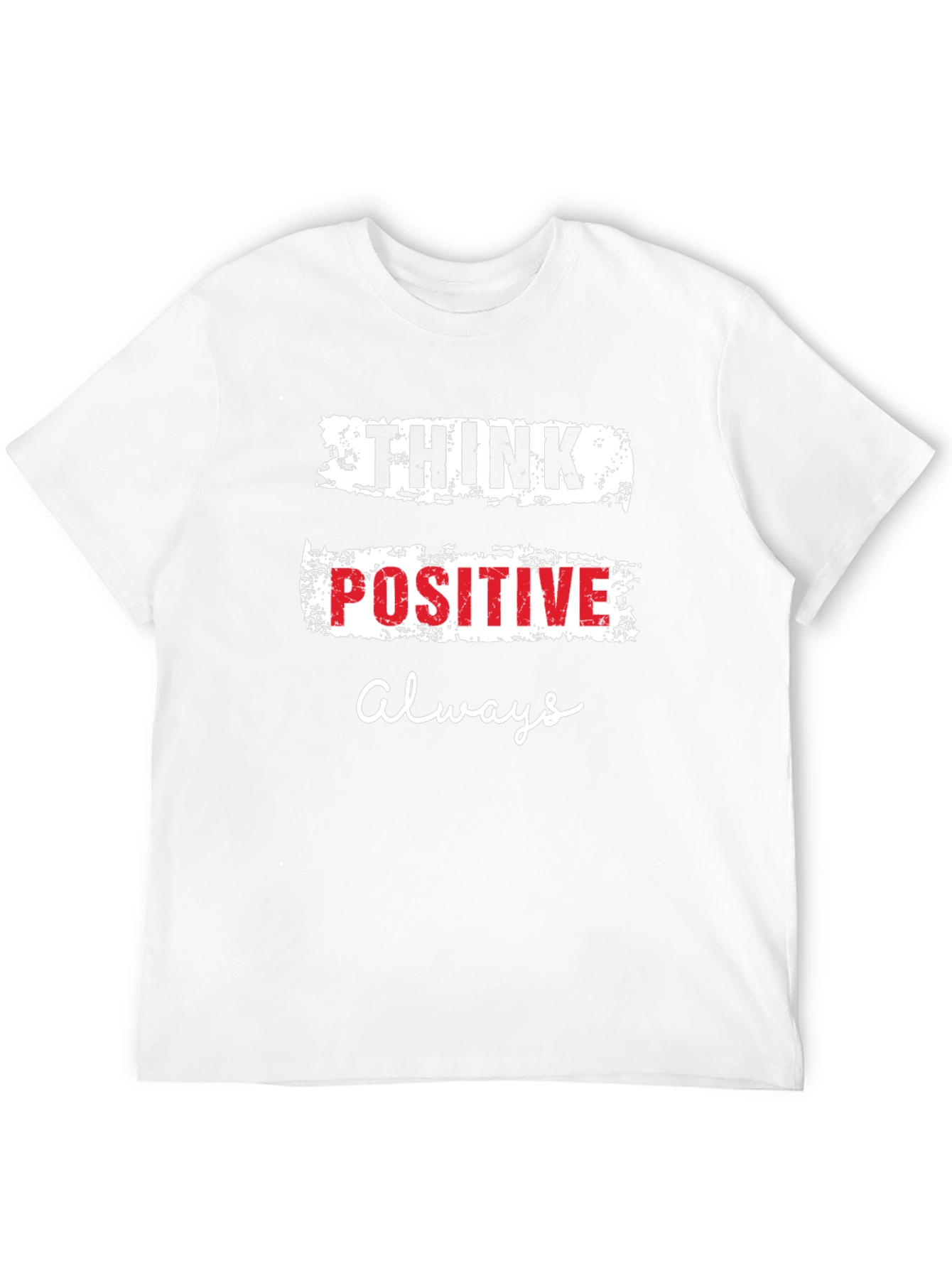 Think Positive Always Graphic T-Shirt