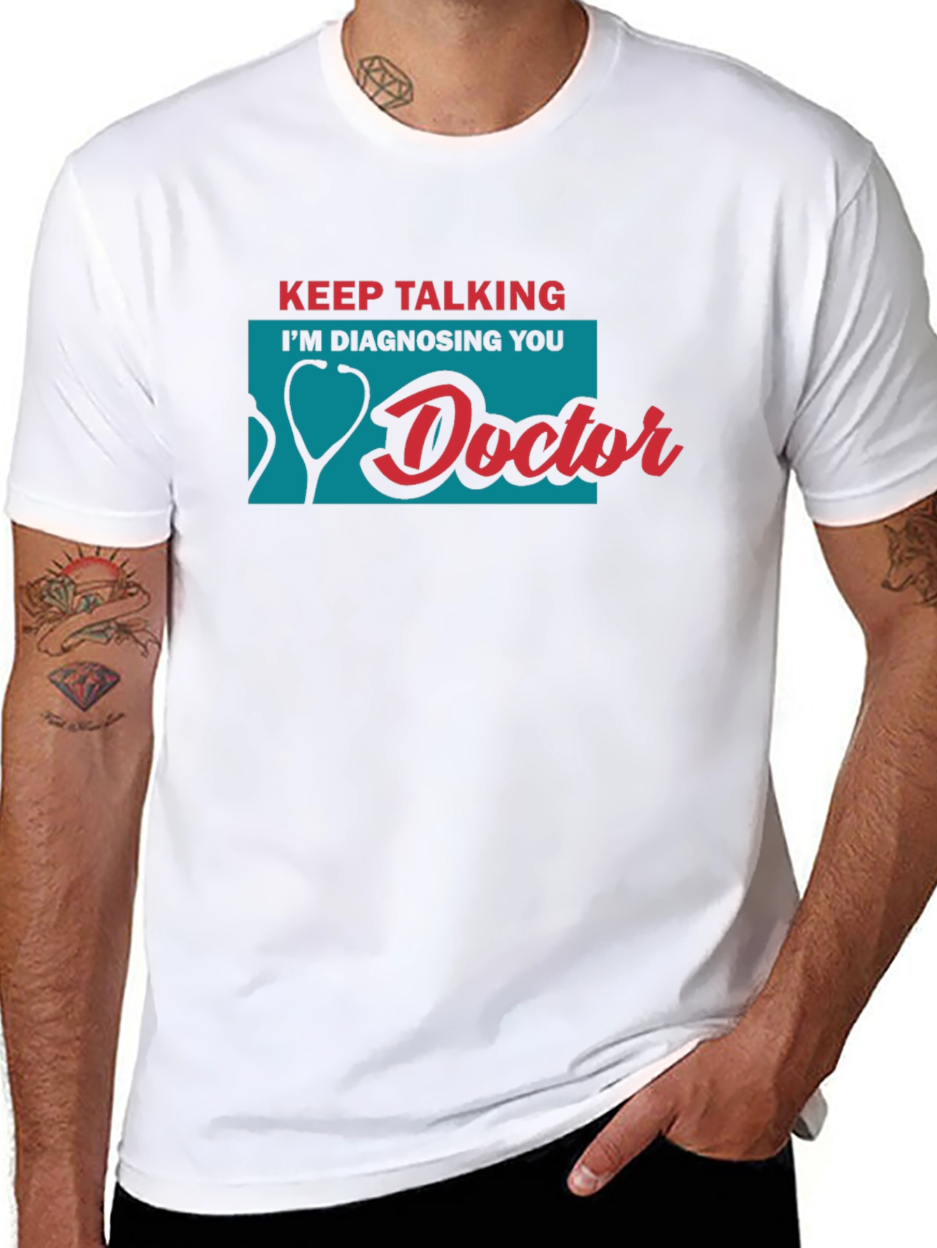 Keep Talking Im Diagnosing You Doctor T-Shirt