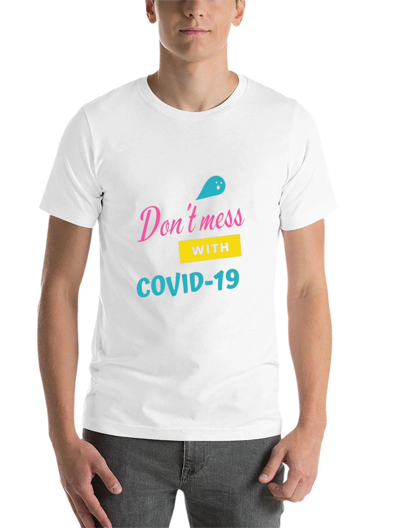 Dont Mess with COVID-19 Black T-Shirt
