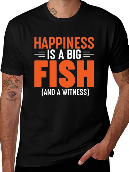 Happiness is a Big Fish T-Shirt