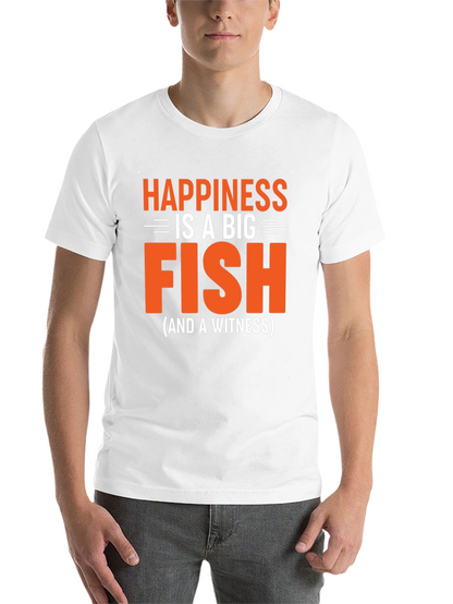 Happiness is a Big Fish T-Shirt