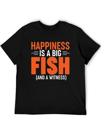Happiness is a Big Fish T-Shirt