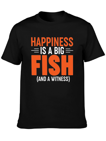 Happiness is a Big Fish T-Shirt