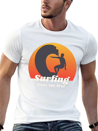 Surfing Gets Me Wet Graphic Tee