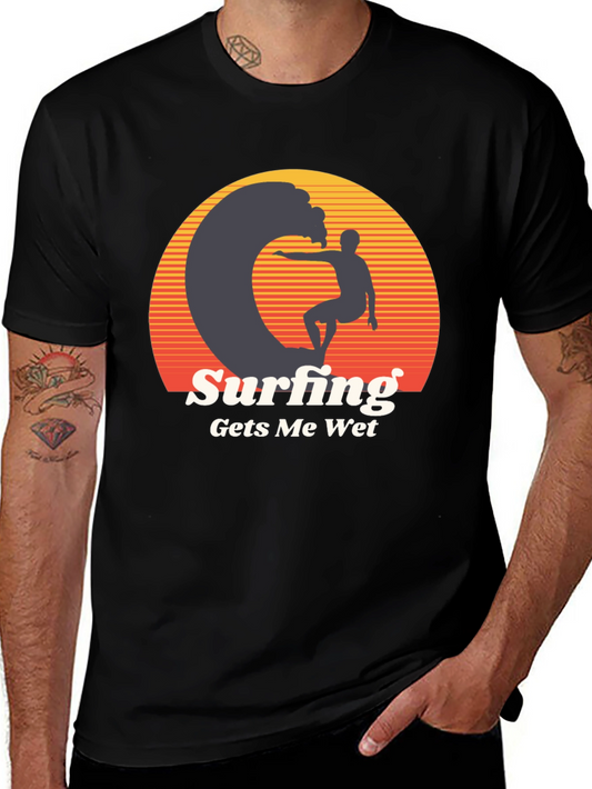 Surfing Gets Me Wet Graphic Tee