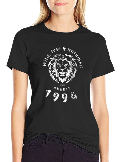 Wild Free Untamed Lion Since August 1994 T-Shirt