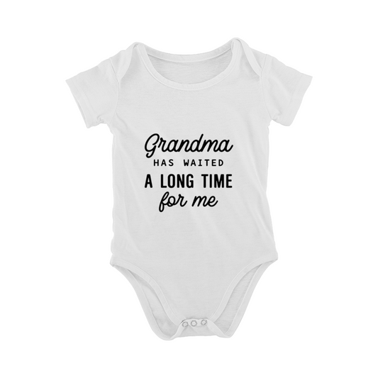 Grandma Has Waited A Long Time For Me Baby Bodysuit | Cursive Sweet Slogan Print Infant Onesie