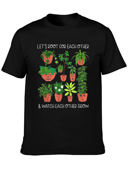 Plant Lover T-Shirt: Root for Each Other Tee