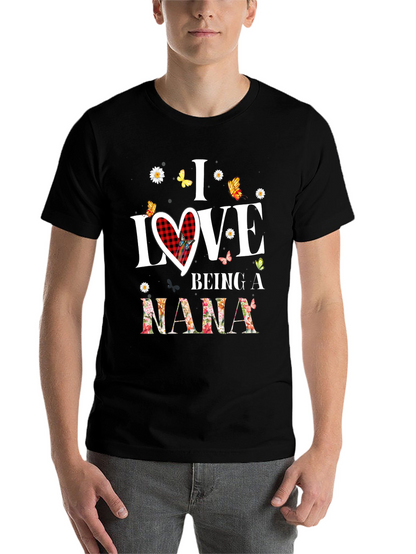 I Love Being a Nana T-Shirt