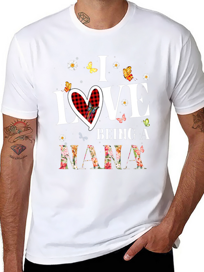 I Love Being a Nana T-Shirt