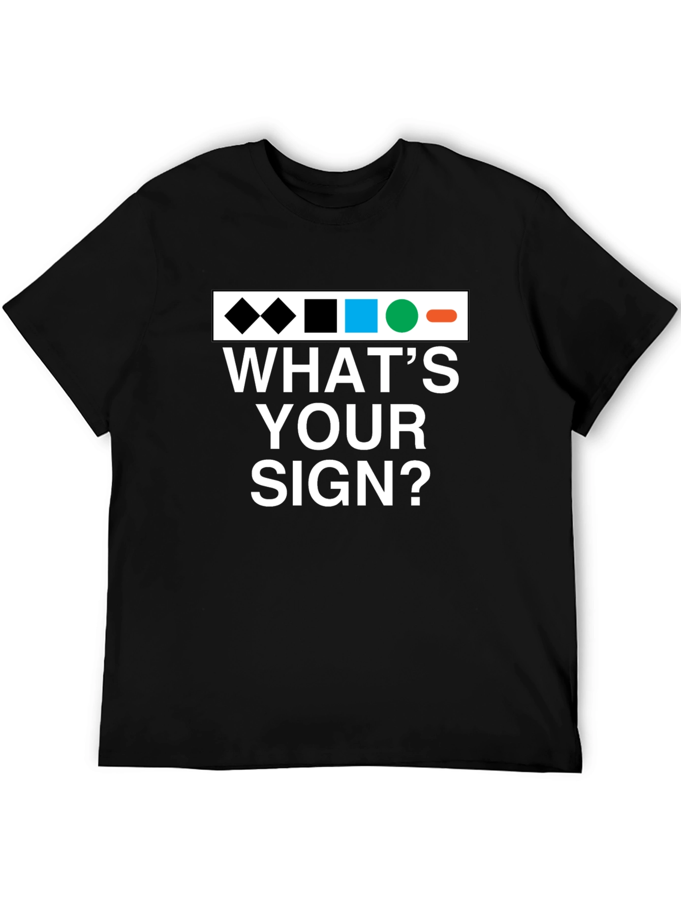 Whats Your Sign T-Shirt - Ski Trail Difficulty