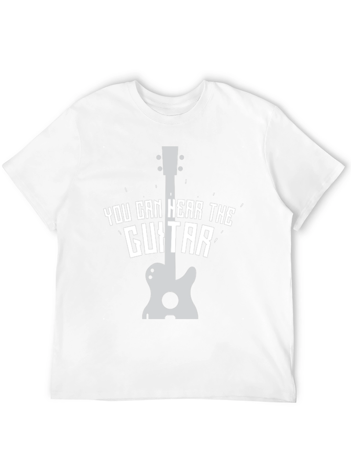You Can Hear The Guitar T-Shirt