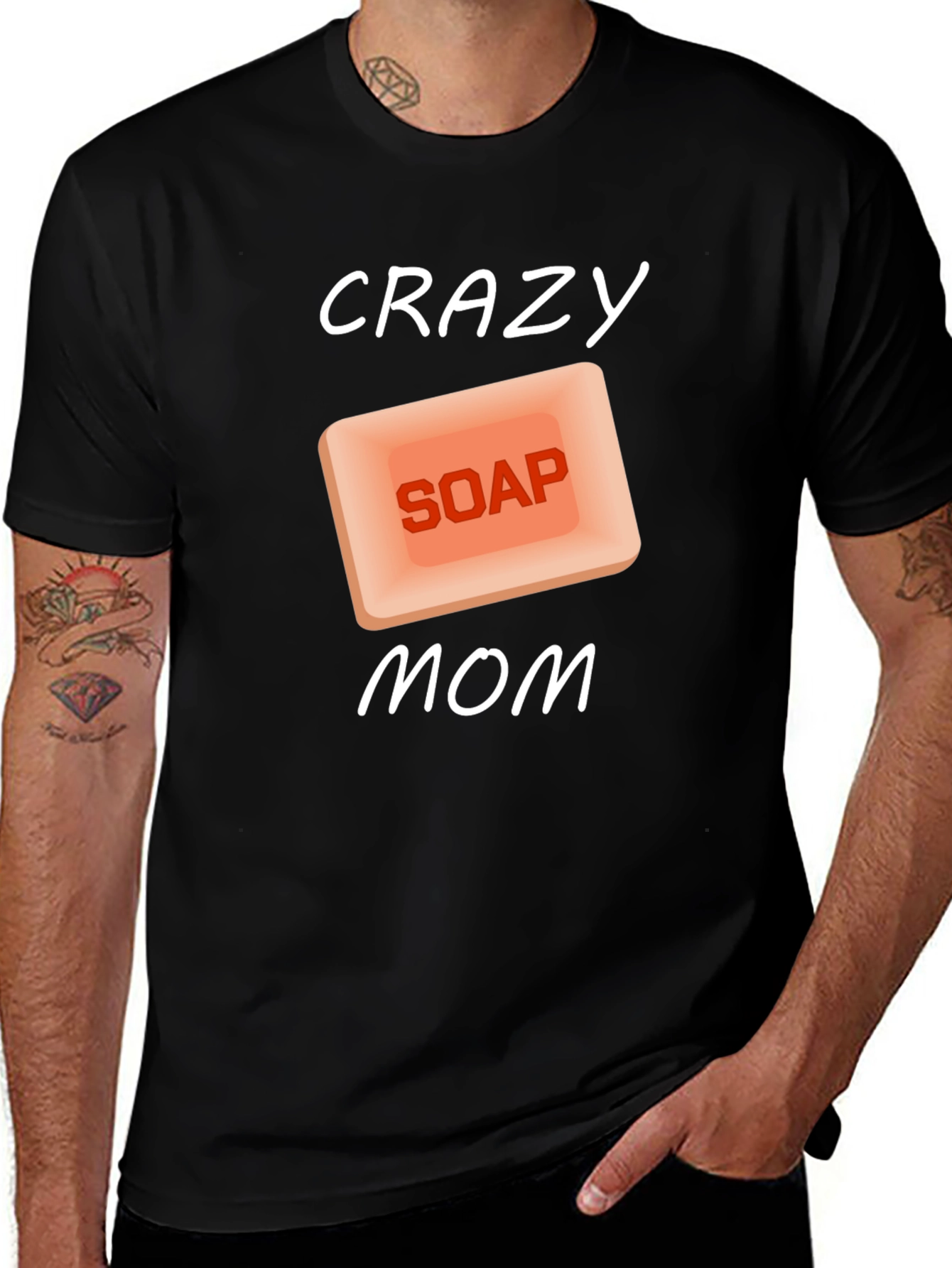 Crazy Soap Mom T-Shirt Novelty Funny Gift