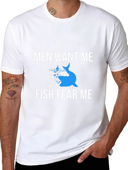 Men Want Me Fish Fear Me Graphic Tee