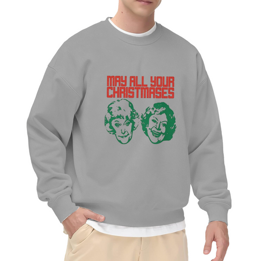 May All Your Christmases Golden Girls Retro Xmas Sweatshirt