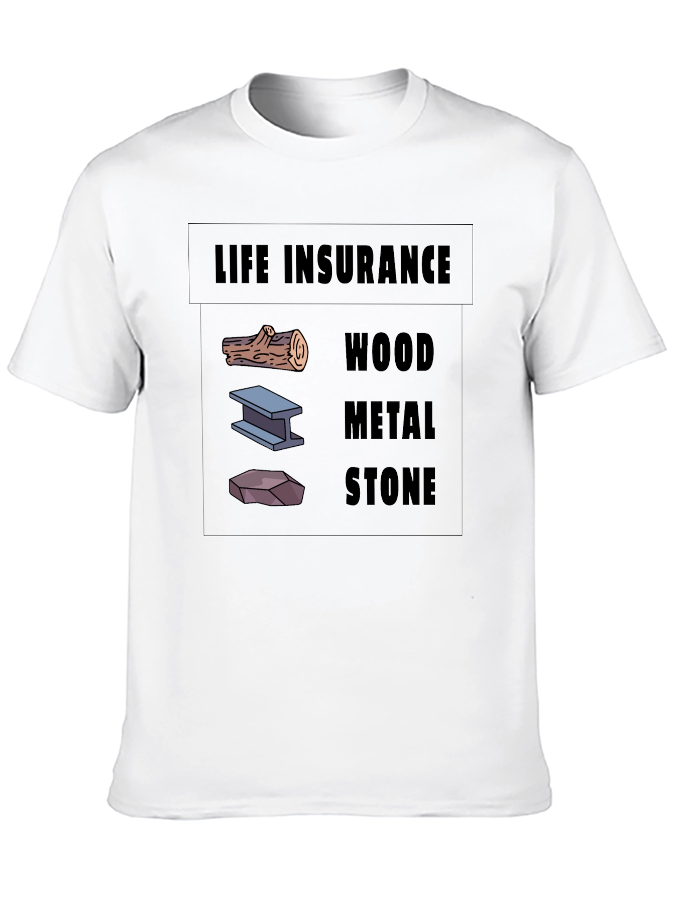 Life Insurance Black T-Shirt Wood Metal Stone Design
