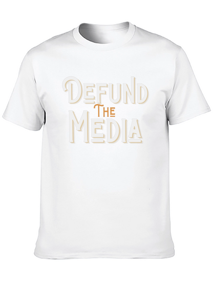 Defund the Media T-Shirt - Anti-Establishment Graphic Tee