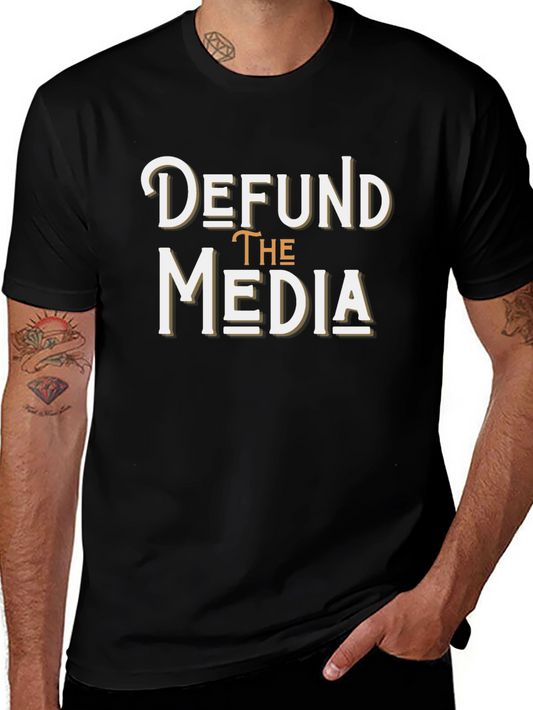Defund the Media T-Shirt - Anti-Establishment Graphic Tee
