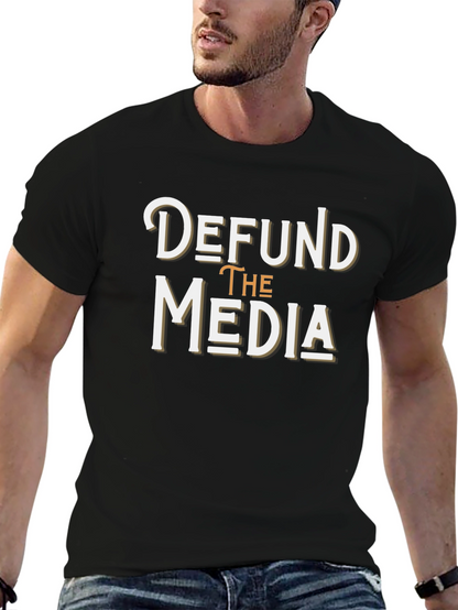 Defund the Media T-Shirt - Anti-Establishment Graphic Tee
