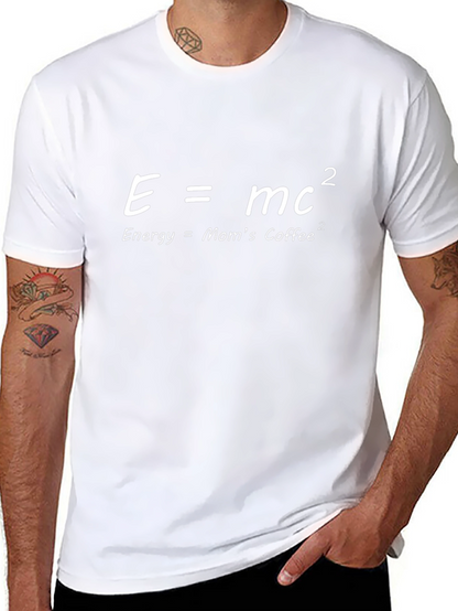 E=MC2 Moms Coffee Tee - Funny Science T-Shirt